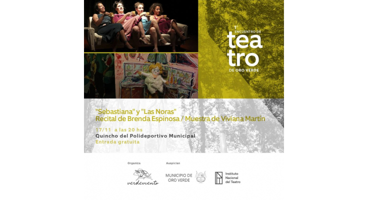 1º ENCUENTRO DE TEATRO EN ORO VERDE: PRESENTACIÓN DE LA OBRA "LAS NORAS” Y “SEBASTIANA” ESTE JUEVES