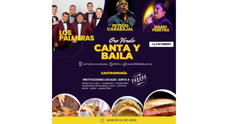 3 Y 4 DE FEBRERO ORO VERDE CANTA Y BAILA CON PETECO CARABAJAL, LOS PALMERAS Y MARIO PEREYRA