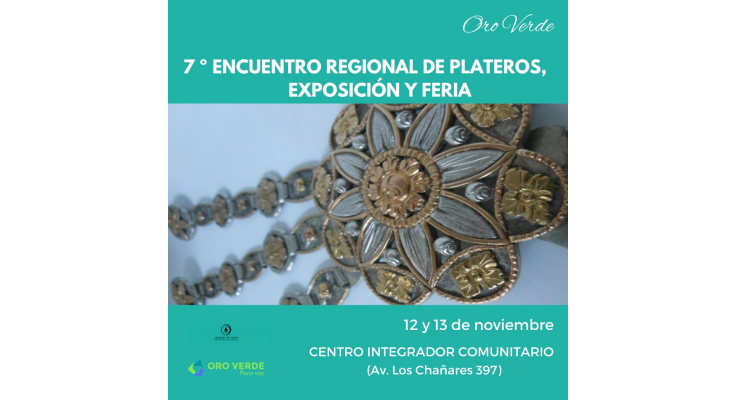 7° ENCUENTRO REGIONAL DE PLATEROS, EXPOSICIÓN Y FERIA EN ORO VERDE