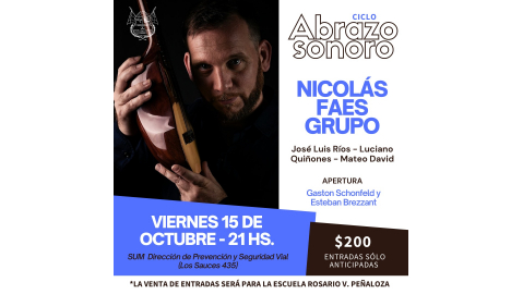 ABRAZO SONORO: ESTE VIERNES SE PRESENTARÁ NICOLÁS FAES GRUPO