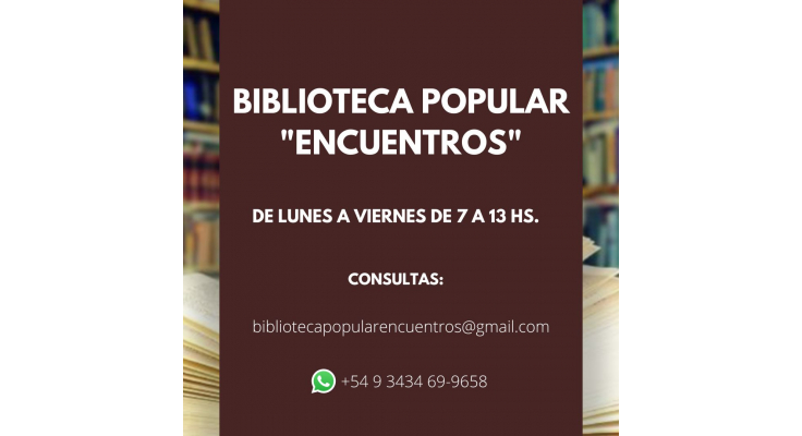 BIBLIOTECA POPULAR "ENCUENTROS": DÍAS Y HORARIO DE FUNCIONAMIENTO
