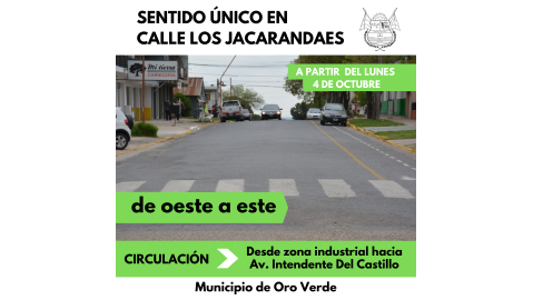 CAMBIA EL SENTIDO DE CALLE LOS JACARANDAES DESDE EL PRÓXIMO LUNES