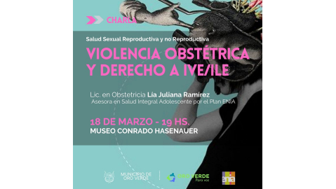 CHARLA SOBRE VIOLENCIA OBSTÉTRICA Y DERECHO A LA IVE/ILE