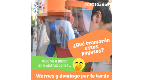 #CIC10AÑOS ¿QUÉ TRAMAN LOS PAYASOS POR LAS CALLES DE ORO VERDE?