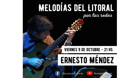 CICLO MELODÍAS DEL LITORAL: PRESENTACIÓN DE ERNESTO MÉNDEZ