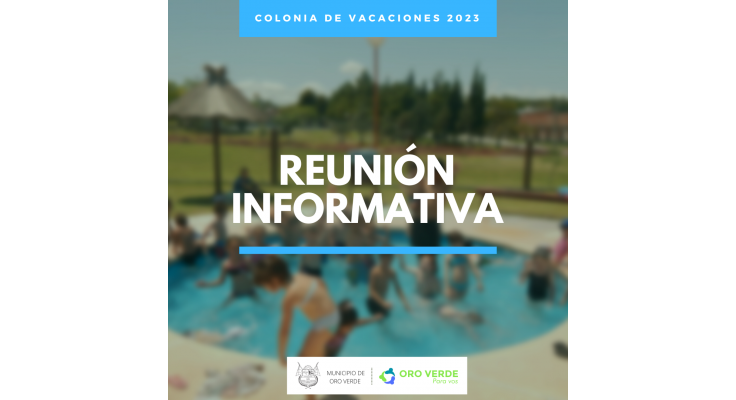 COLONIA DE VACACIONES MUNICIPAL: REUNIÓN  INFORMATIVA Y PRESENTACIÓN DE FICHA MÉDICA