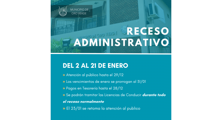 ¿Cómo será el receso administrativo del Municipio de Oro Verde?