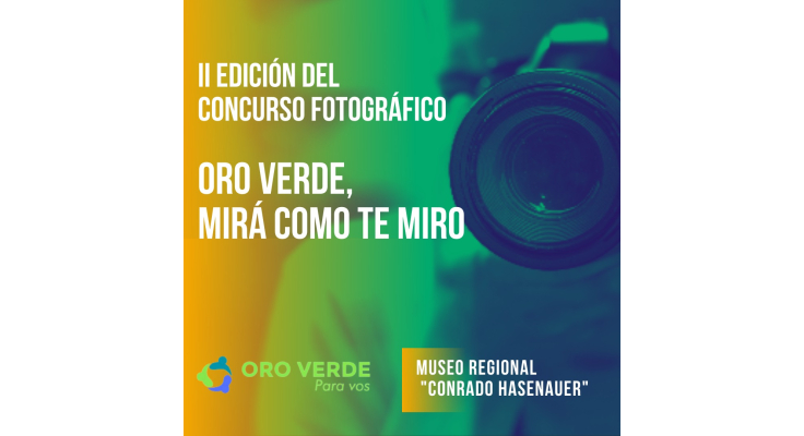CONCURSO FOTOGRÁFICO “ORO VERDE MIRÁ COMO TE MIRO”