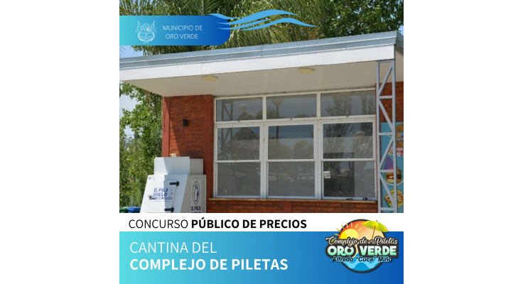 CONCURSO PÚBLICO PARA LA ADJUDICACIÓN DE LA CANTINA DEL COMPLEJO DE PILETAS MUNICIPAL
