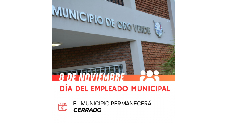 Este miércoles el Municipio permanecerá cerrado por el Día del Empleado Municipal