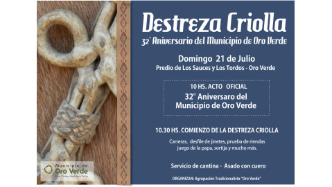 FESTIVAL DE DESTREZAS CRIOLLAS Y ACTO POR LOS 32 AÑOS DEL MUNICIPIO DE ORO VERDE