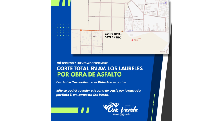Miércoles 3 y jueves 4 acceso a los barrios Oasis sólo por Ruta N°11 (Lomas de Oro Verde)