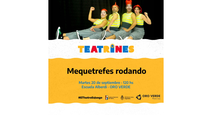 ORO VERDE RECIBE LA OBRA DE TEATRO “MEQUETREFES RODANDO” EN EL DEPARTAMENTO DE APLICACIÓN ALFREDO ALFONSINI