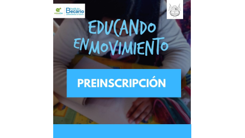 PREINSCRIPCIÓN AL PROGRAMA EDUCANDO EN MOVIMIENTO