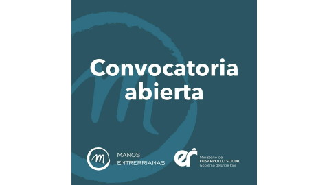 PROGRAMA MANOS ENTRERRIANAS: SE EXTIENDE EL PLAZO PARA POSTULARSE