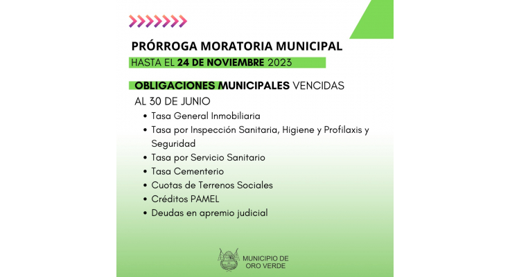 PRÓRROGA HASTA EL 24 DE NOVIEMBRE DE LA MORATORIA PARA OBLIGACIONES MUNICIPALES